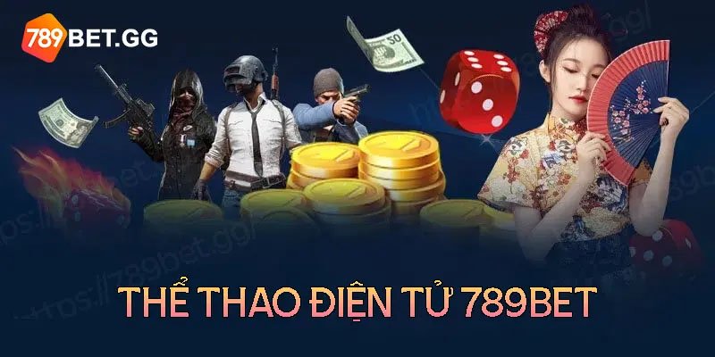 the-thao-dien-tu-789bet-san-choi-ca-cuoc-danh-cho-the-he-moi.jpg